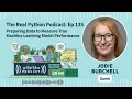 Preparing Data to Measure True Machine Learning Model Performance Real Python Podcast