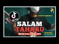 DJ SALAM TAHARU (cipt.Dedi Marikit) || LAGU DAYAK KALTENG || REMIX FULL BAND-OGT || BY RUDAS PROJECT