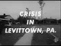 Crisis In Levittown PA 1957 Segregation and Racial Conflict in Suburbicon