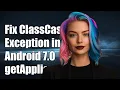 Fixing ClassCastException in Android 7 1 getApplication Method