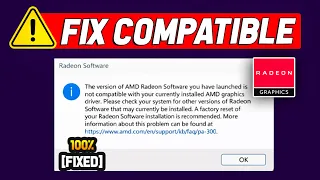How to FIX this Version of AMD Radeon Software Is Not Compatible Error