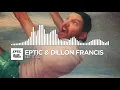 Eptic & Dillon Francis - Let It Go [Monstercat Release]