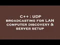 C UDP broadcasting for LAN computer discovery server setup