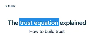 The Trust Equation by David Maister explained How to build trust