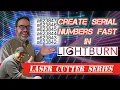 Lightburn tutorial Create serial numbers with variable text tools