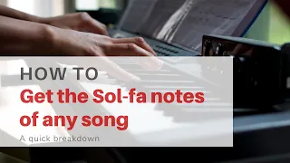 how to get the tonic sol fa of any song