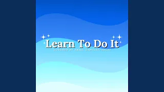 Download Learn to Do It MP3