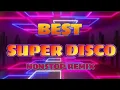 Lagu BEST SUPERDISCO | DISCO BANGER NONSTOP REMIX