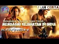 Kisah Seorang Pahlawan Super Di India Alur cerita Tentang film Krrish
