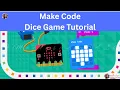 Make Your Own Dice Game with Microbit No Code to Pro in 5 Mins Fun STEM Project for Kids