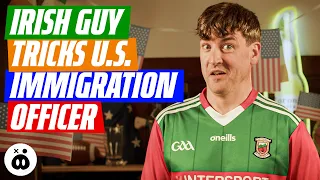 Irish Guy Fools US Immigration Officer