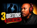 Most People Skip These 3 Questions Before Dating