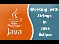 Java String Working with Strings in Java Eclipse