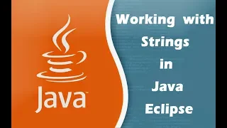 Java String Working with Strings in Java Eclipse