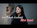 Download Lagu Haruskah Kumati · ADA Band (Cover by Aura)