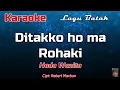Karaoke : Ditakko Ho Ma Rohaki (Nada Wanita)