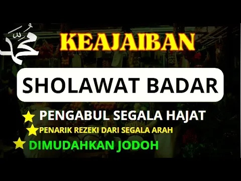 Download MP3 Sholawat Badar-Sholatullah Salamullah Ala Thoha Rasulillah Merdu Penenang Hati #sholawatnabi2