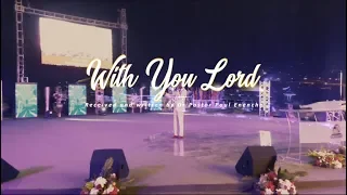 with you lord live concert dr paul enenche feat bishop paul morton u0026 micah stampley