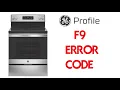 How to Fix F9 ERROR CODE on GE Profile Oven Stove