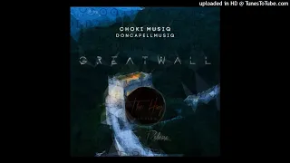 choki musiq great wall of china main mix 