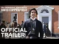Download Lagu THE PERSONAL HISTORY OF DAVID COPPERFIELD | Official Trailer | Searchlight Pictures