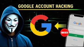 how hackers hack google accounts in 2026