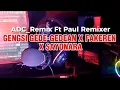Lagu GENGSI GEDE-GEDEAN X FAKEREN X SAYONARA REMIX. 2025. ADC_Remix Ft Paul Remixer. #viraltiktok #fyp