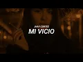 Jhay Cortez - Mi vicio (LETRA)
