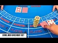 I BET 900 000 ON ONE HAND OF BACCARAT