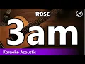 Download Lagu ROSE - 3am (acoustic karaoke)
