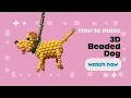 3D beaded dog tutorial