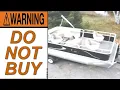 Do NOT Buy These Used Pontoon and a shocking type Captain Matt gives a THUMBS UP