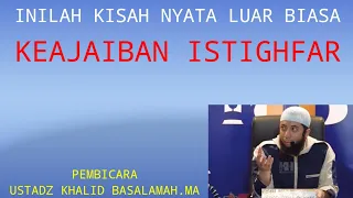 Download Kisah Nyata Keajaiban Istighfar | Ustadz Khalid Basalamah.MA MP3