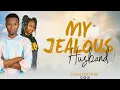 Download Lagu My Jealous Husband #latest #zimbabwe #movie 