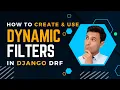 Create Simple Dynamic Filter in Django REST Framework