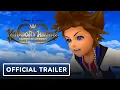 Kingdom Hearts: Melody of Memory - Official Trailer