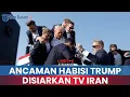 Lagu 🔵Ancaman Pembunuhan Trump Disiarkan TV Iran Kala AS Siaga Serang Teheran! Tampilkan Penembakan 2024