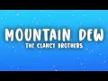 The Clancy Brothers - Mountain Dew (Lyrics)