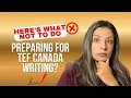 4 Preparation Mistakes to Avoid for TEF Canada Writing Expression ecrite