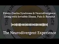 Download Lagu Ehlers-Danlos Syndrome \u0026 Neurodivergence: Living with Invisible Illness, Pain \u0026 Burnout | The...