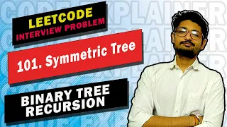 101 Symmetric Tree LEETCODE INTERVIEW PROBLEM LEETCODE BINARY TREE