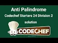 Anti Palindrome solution CodeChef Solution CodeChef Starters 24 Division 2 CP C Bangla