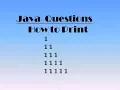 Java Interview Questions Simple Programs on Printing Patterns-2