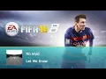 No Wyld - Let Me Know (FIFA 16 Soundtrack)