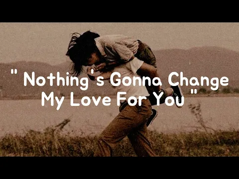 Download MP3 Nothing's gonna change my love for you -George Benson ( Lyrics terjemahan ) #cekdeskripsi