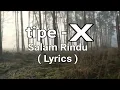 Download Lagu tipe - X _ Salam Rindu ( Lyrics )