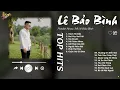 Lagu Thích Thì Đến x Nơi Vực Nơi Trời - Lê Bảo Bình | Tuyển Tập Ballad Ngọt Ngào Chạm Tới Tâm Hồn
