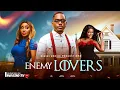 Download Lagu ENEMY LOVERS - INI EDO, TIMINI EGBUSON, LUCHY DONALDS  ( NIGERIAN MOVIES 2025)