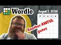 I did it again Wordle August 5 2026