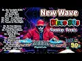 New Nonsstop Most Requested New Wave Disco 80s Nonstop Remix